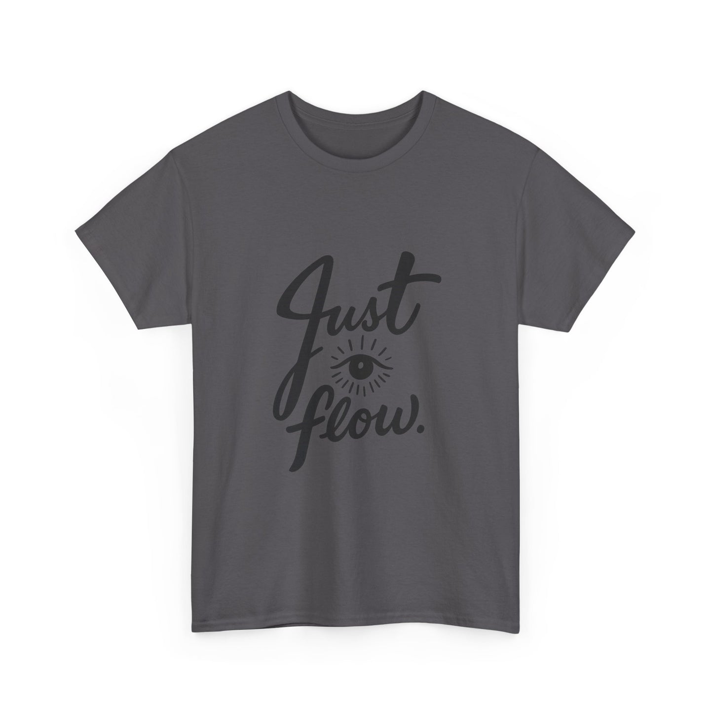 Just Flow Tee — Inspirational Eye Graphic T-Shirt
