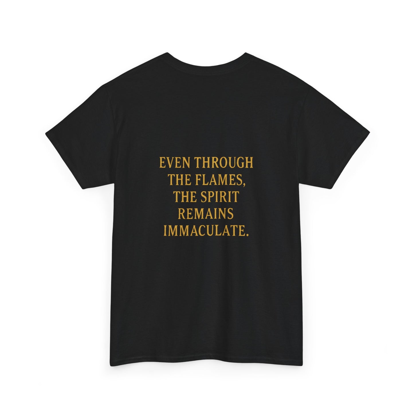 Immaculate Spirit T‑Shirt — Fiery Cat Graphic with "Even Through the Flames" Quote