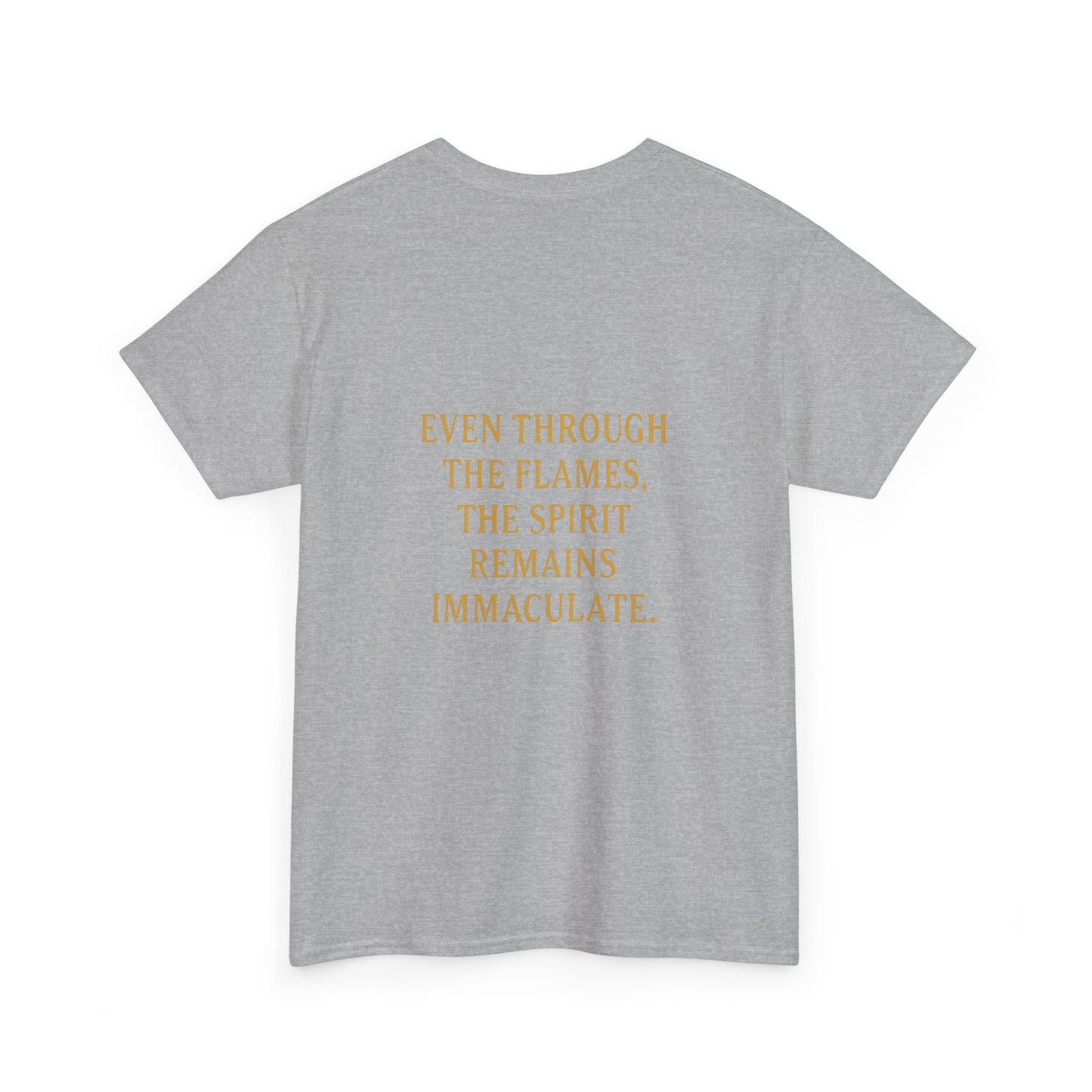 Immaculate Spirit T‑Shirt — Fiery Cat Graphic with "Even Through the Flames" Quote