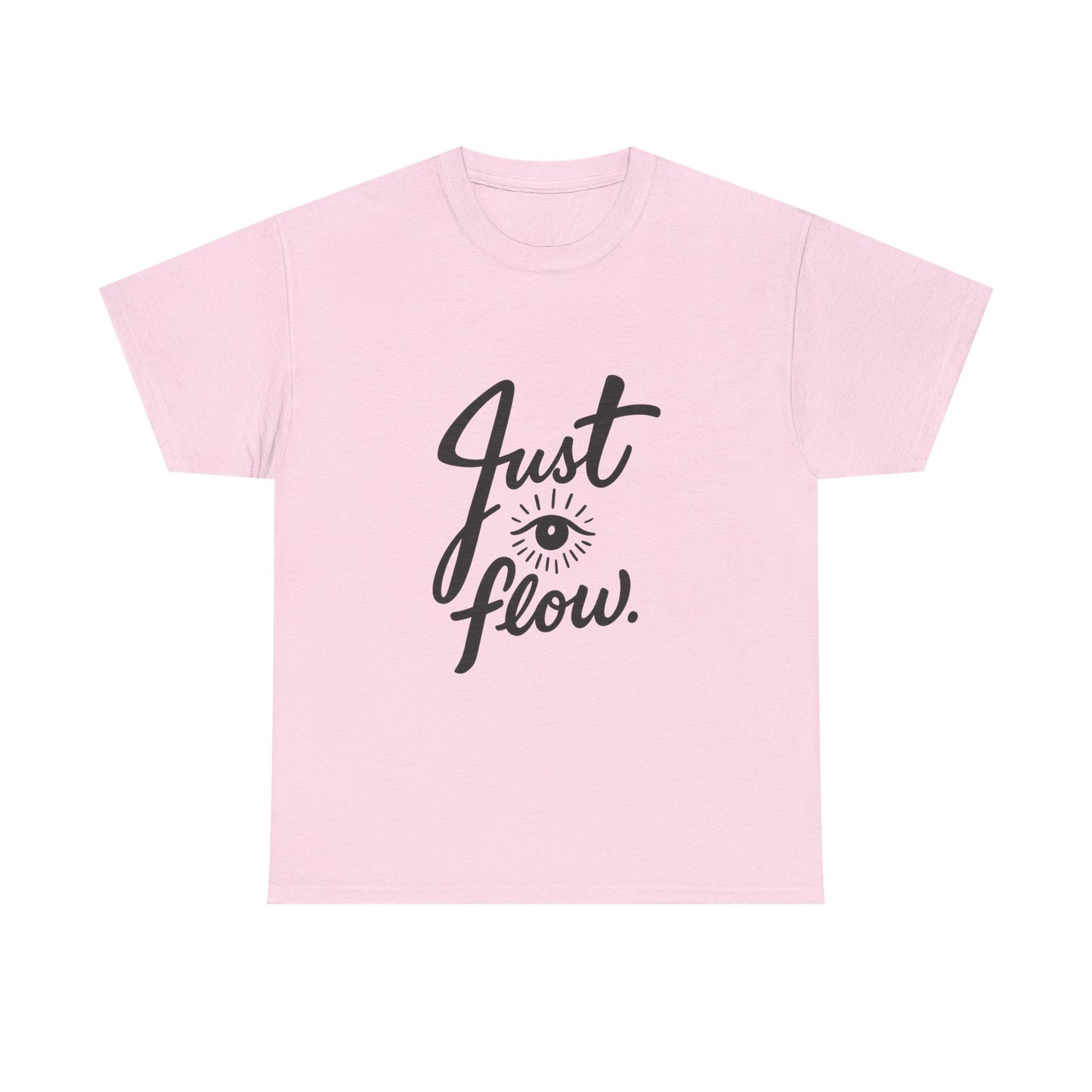 Just Flow Tee — Inspirational Eye Graphic T-Shirt