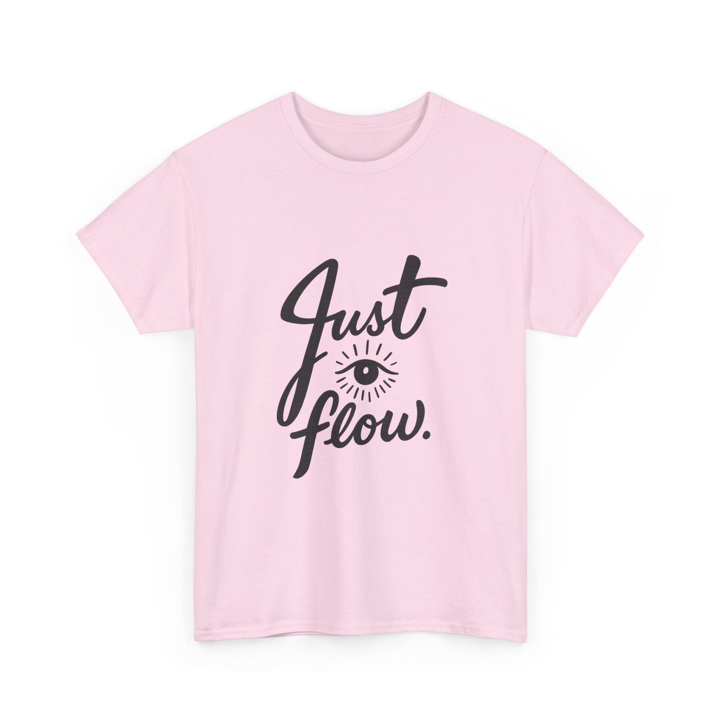 Just Flow Tee — Inspirational Eye Graphic T-Shirt