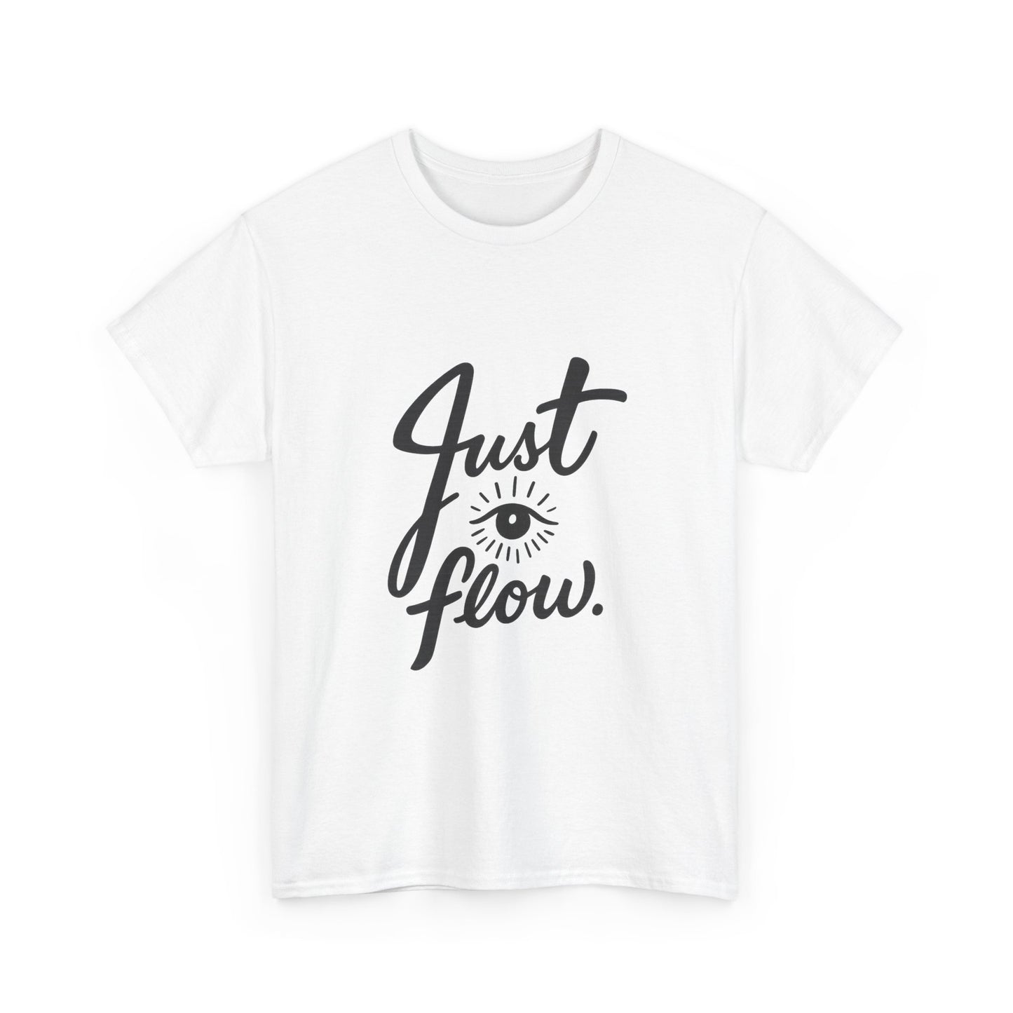 Just Flow Tee — Inspirational Eye Graphic T-Shirt