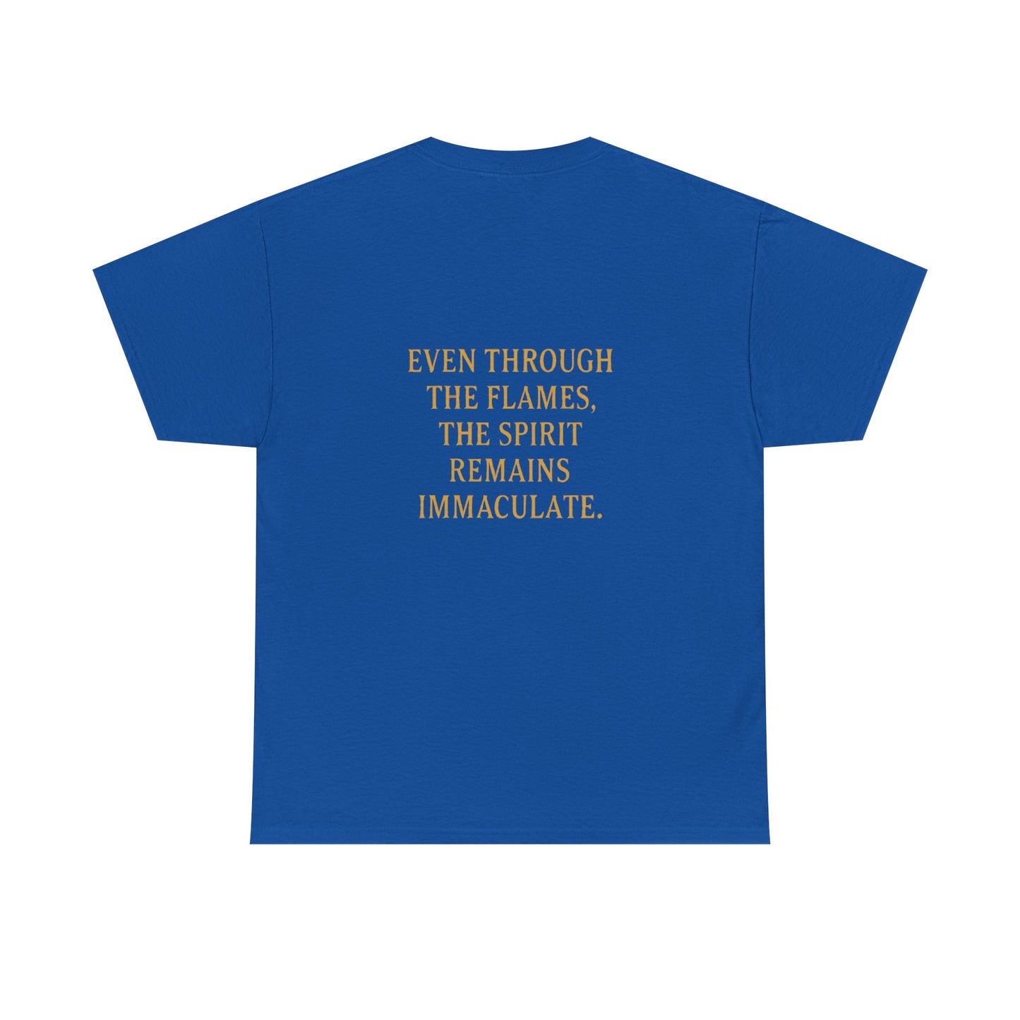 Immaculate Spirit T‑Shirt — Fiery Cat Graphic with "Even Through the Flames" Quote