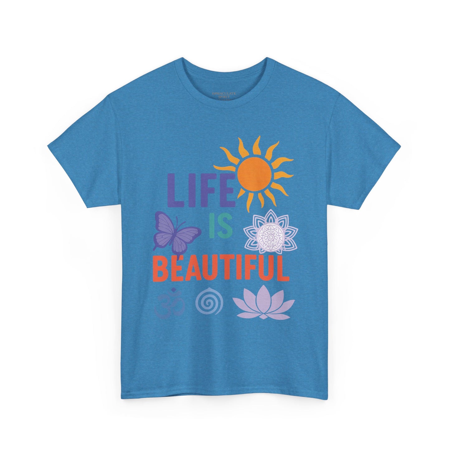“Life Is Beautiful” Radiance Tee