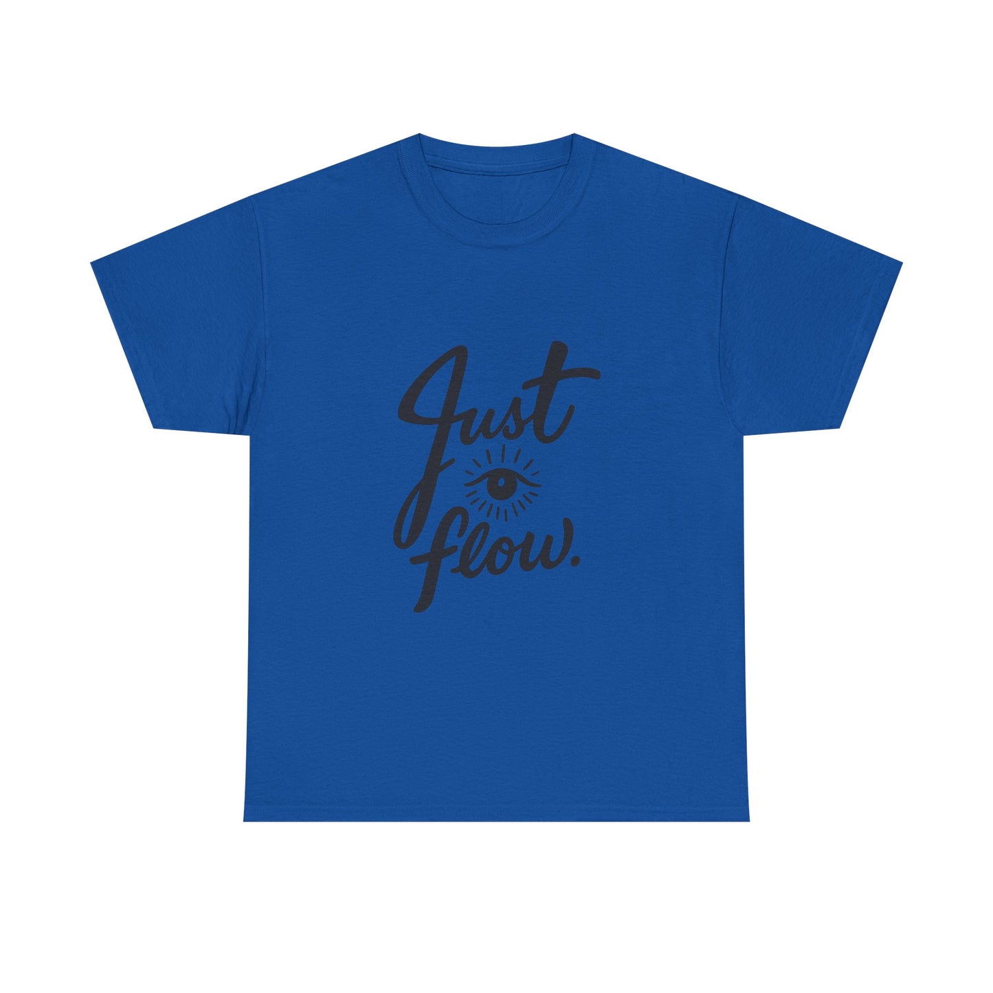 Just Flow Tee — Inspirational Eye Graphic T-Shirt