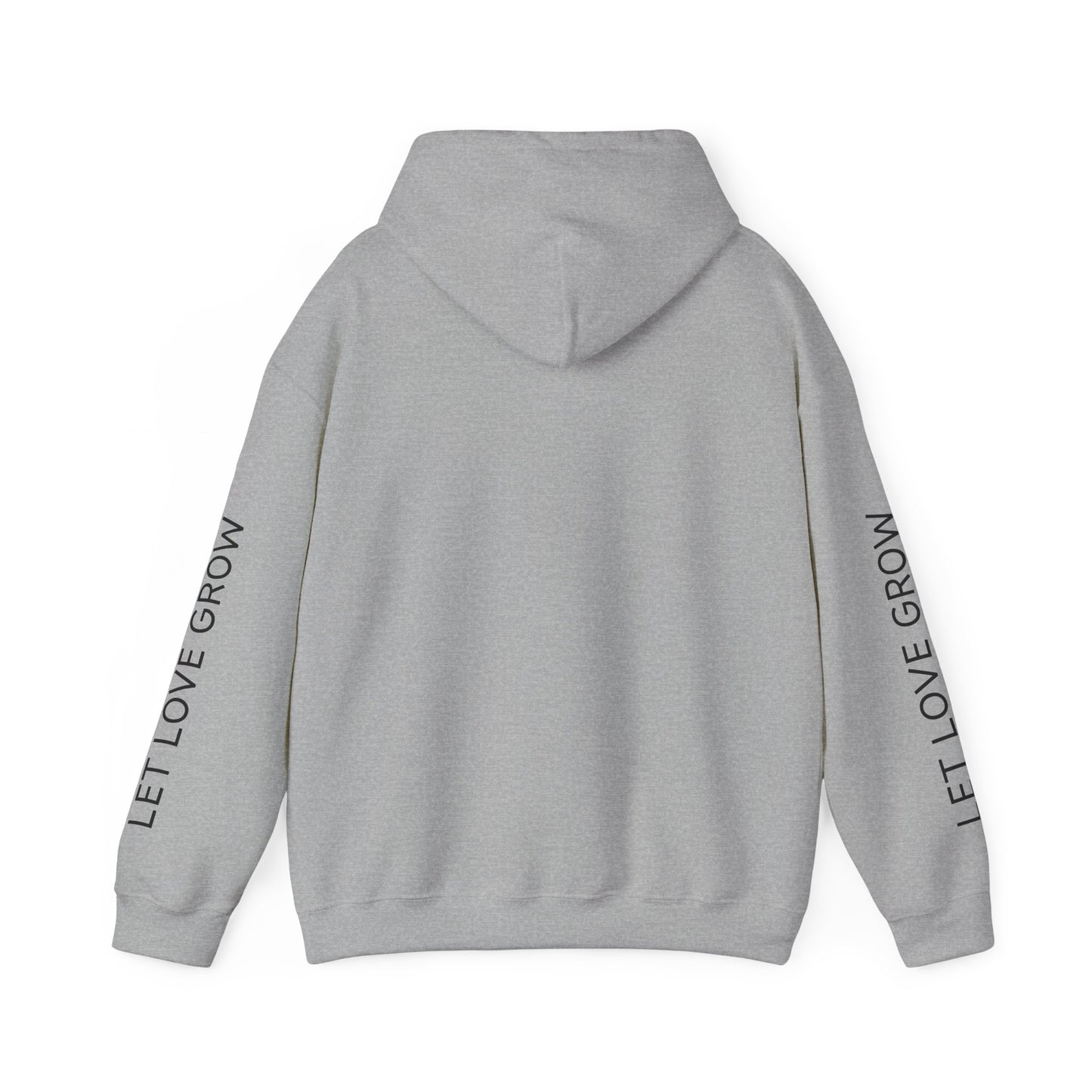 Inspirational Hooded Sweatshirt - Let Love Grow