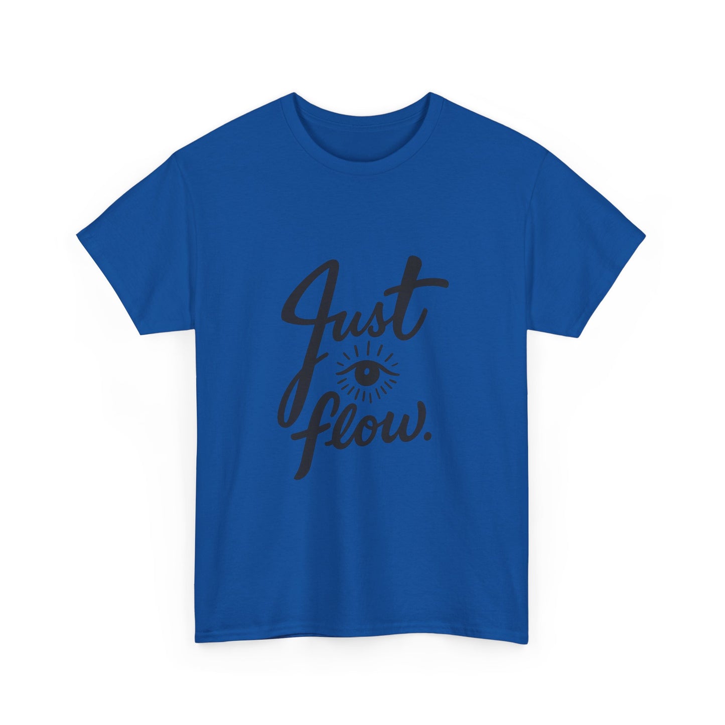 Just Flow Tee — Inspirational Eye Graphic T-Shirt
