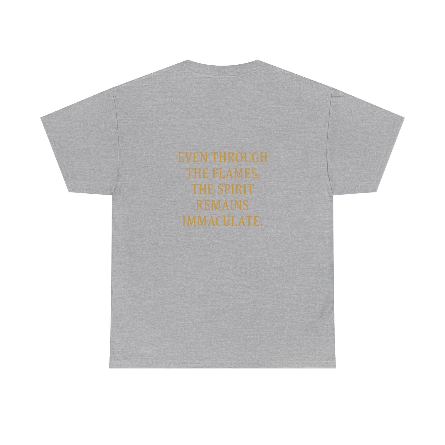 Immaculate Spirit T‑Shirt — Fiery Cat Graphic with "Even Through the Flames" Quote