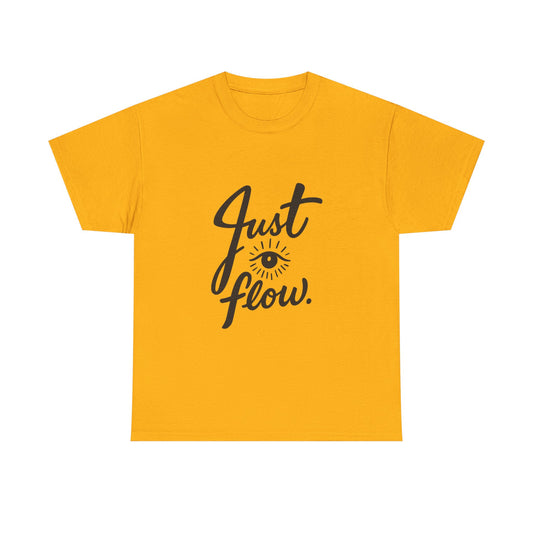 Just Flow Tee — Inspirational Eye Graphic T-Shirt
