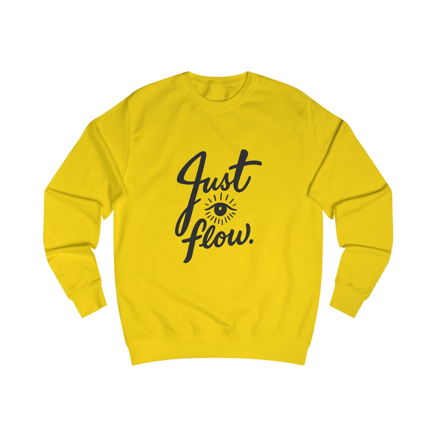 Just Flow Unisex Sweatshirt - Cozy Motivational Apparel
