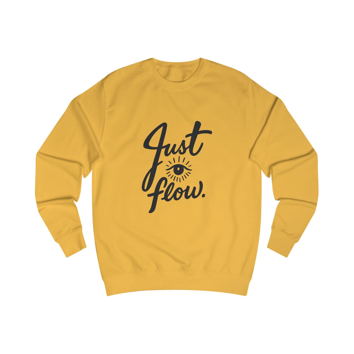 Just Flow Unisex Sweatshirt - Cozy Motivational Apparel